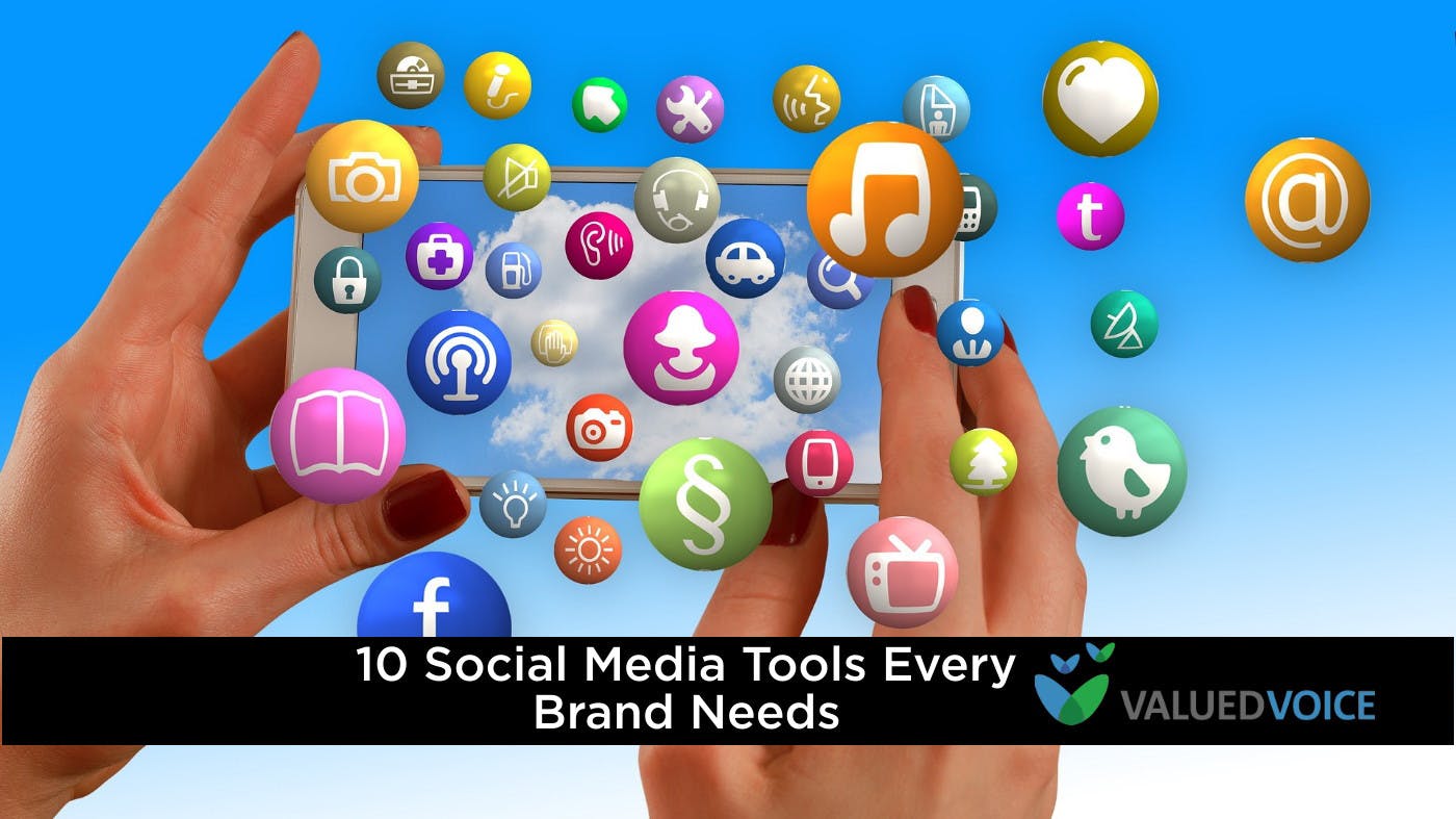10 Social Media Tools Every Brand Needs