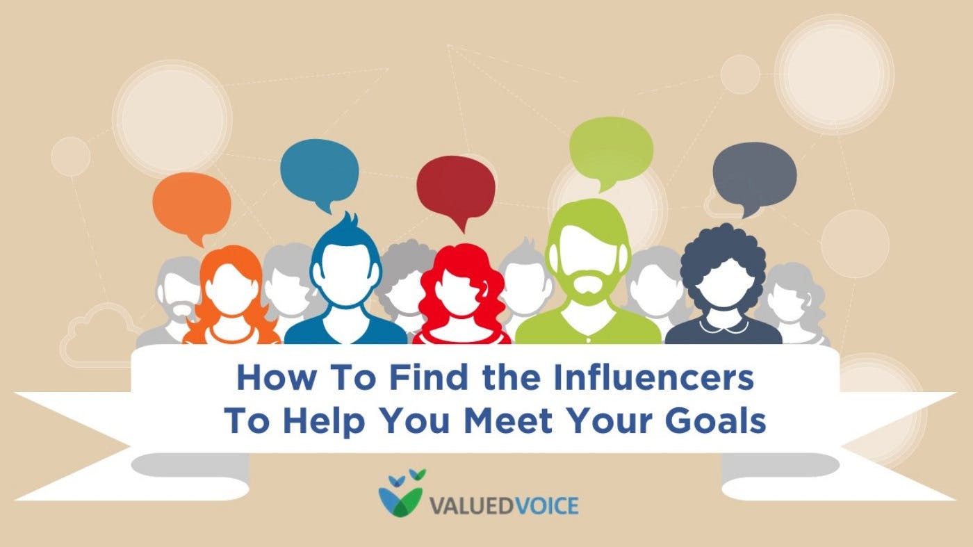 How to Find the Influencers to Help You Meet Your Goals