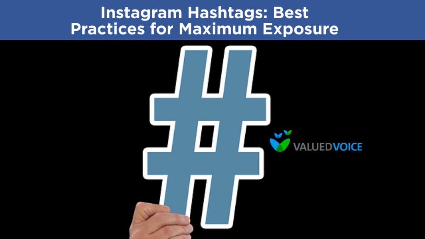 Instagram Hashtags: Best Practices for Maximum Exposure