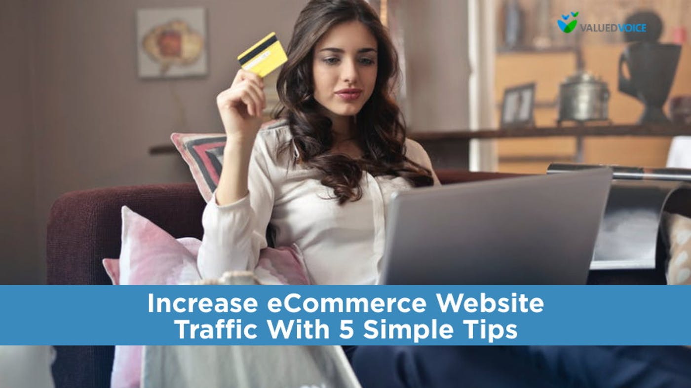 Increase eCommerce Website Traffic With 5 Simple Tips