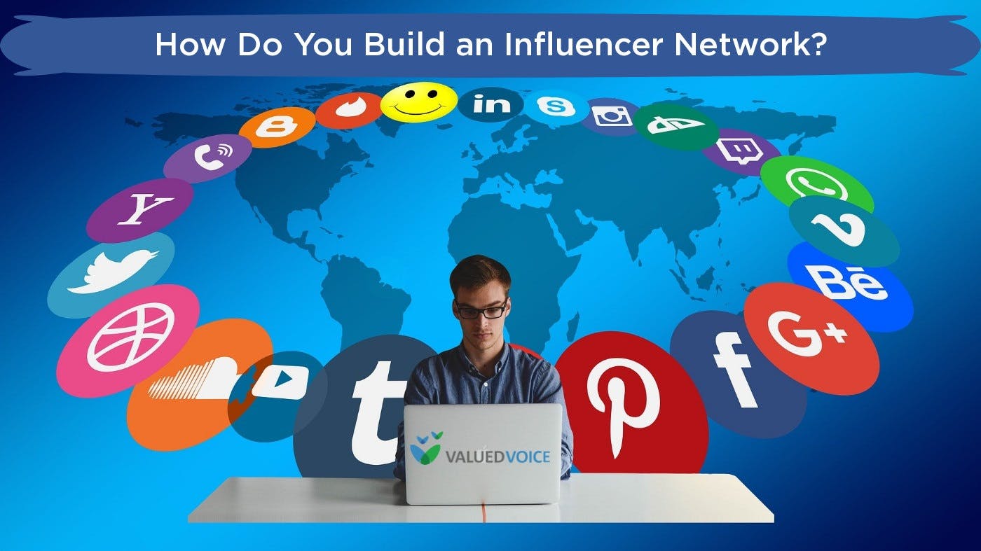 How Do You Build an Influencer Network?