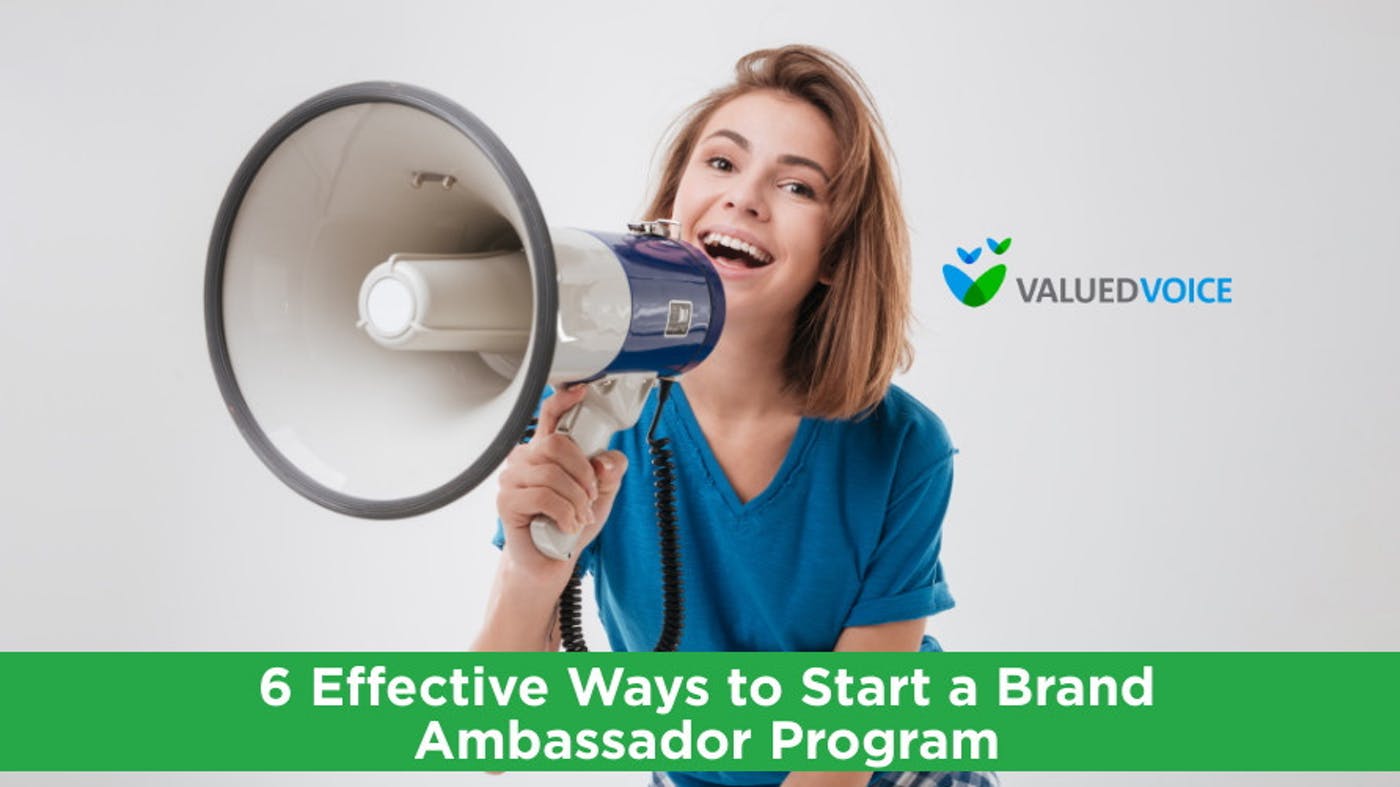 6 Effective Ways to Start a Brand Ambassador Program