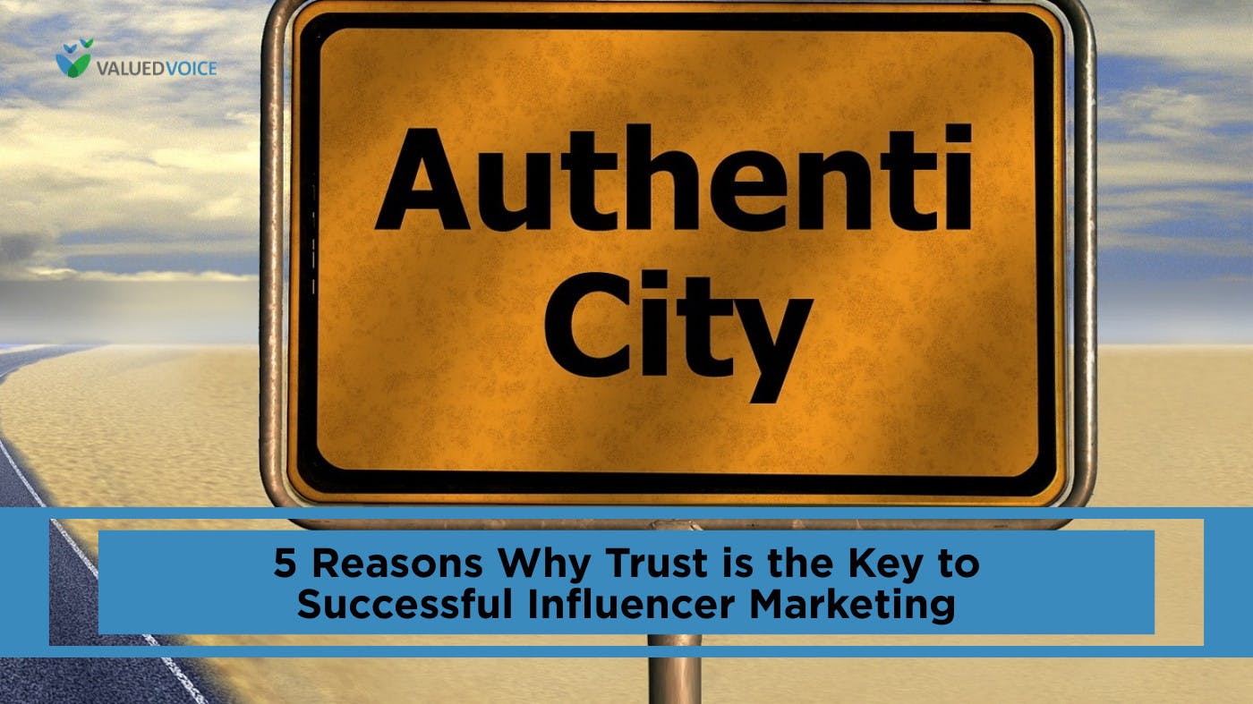 5 Reasons Why Trust is the Key to Successful Influencer Campaigns